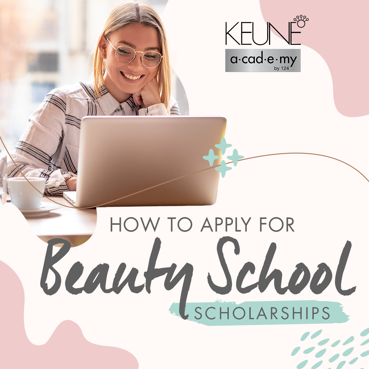 How to Apply for Beauty School Scholarships? Keune Academy by 124